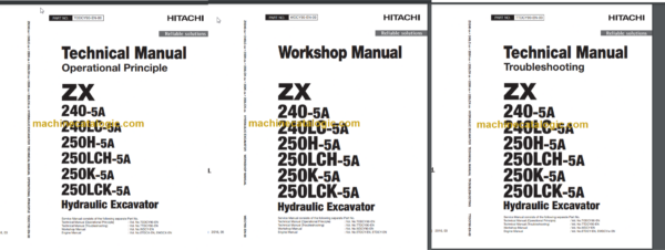 Hitachi ZX240-5A ZX240LC-5A ZX250H-5A ZX250LCH-5A ZX250K-5A ZX250LCK-5A Hydraulic Excavator Technical and Workshop Manual