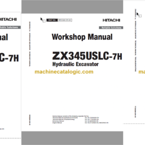 Hitachi ZX345USLC-7H Hydraulic Excavator Technical and Workshop Manual