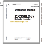 Hitachi ZX350LC-7H Hydraulic Excavator Technical and Workshop Manual