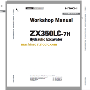 Hitachi ZX350LC-7H Hydraulic Excavator Technical and Workshop Manual