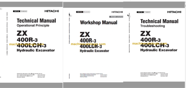 Hitachi ZX400R-3 ZX400LCH-3 Hydraulic Excavator Technical and Workshop Manual