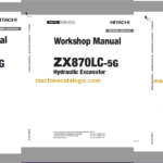 Hitachi ZX870LC-5G Hydraulic Excavator Technical and Workshop Manual
