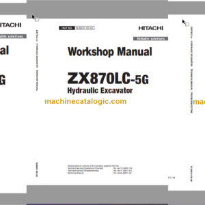 Hitachi ZX870LC-5G Hydraulic Excavator Technical and Workshop Manual