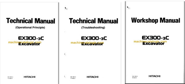 Hitachi EX300-3C Excavator Technical and Workshop Manual