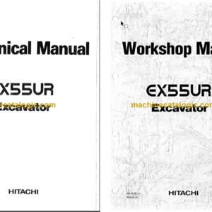 Hitachi EX55UR Excavator Technical and Workshop Manual