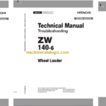 Hitachi ZW140-6 Wheel Loader Technical and Workshop Manual