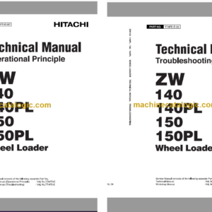 Hitachi ZW140 ZW140PL ZW150 ZW150PL Wheel Loader Technical and Workshop Manual