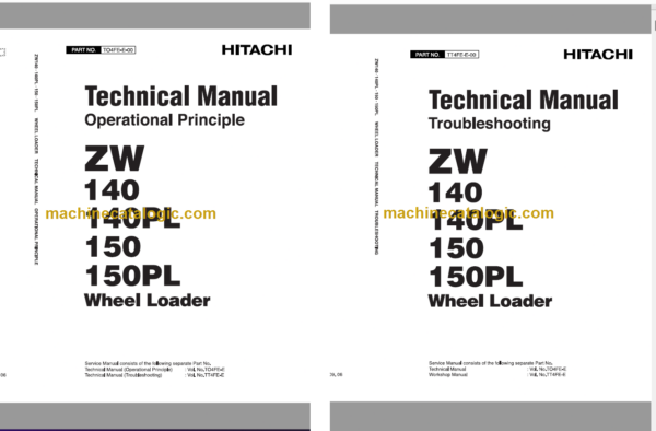 Hitachi ZW140 ZW140PL ZW150 ZW150PL Wheel Loader Technical and Workshop Manual