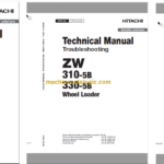 Hitachi ZW310-5B ZW330-5B Wheel Loader Technical and Workshop Manual