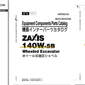 Hitachi ZX140W-5B Wheeled Excavator Parts Catalog & Engine and Equipment Components Parts Catalog