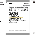 Hitachi ZX250LC-6 ZX250LCN-6 Hydraulic Excavator Parts Catalog & Engine and Equipment Components Parts Catalog