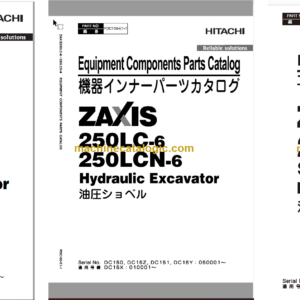 Hitachi ZX250LC-6 ZX250LCN-6 Hydraulic Excavator Parts Catalog & Engine and Equipment Components Parts Catalog