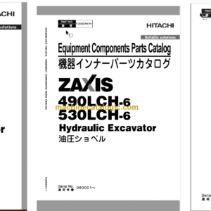 Hitachi ZX490LCH-6 ZX530LCH-6 Hydraulic Excavator Parts Catalog & Engine and Equipment Components Parts Catalog