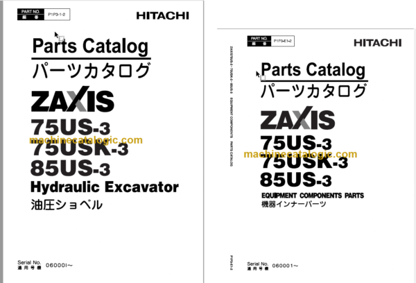 Hitachi ZX75US-3 ZX75USK-3 ZX85US-3 Hydraulic Excavator Parts Catalog & Equipment Components Parts Catalog