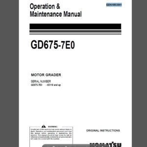 Komatsu GD675-7E0 Motor Grader Operation and Maintenance Manual