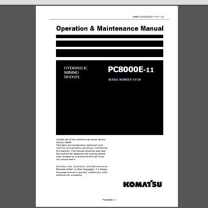 Komatsu PC8000E-11 Hydraulic Mining Shovel Operation and Maintenance Manual