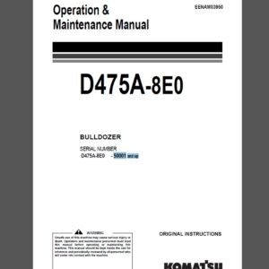 Komatsu D475A-8E0 Bulldozer Operation and Maintenance Manual