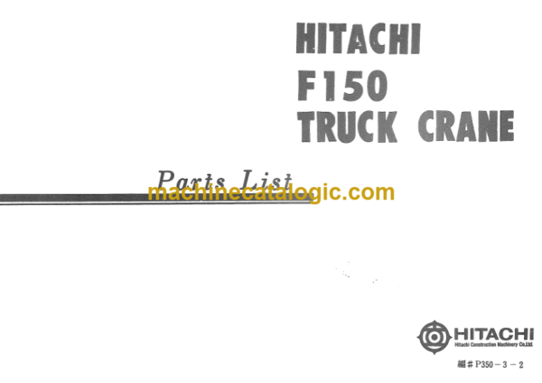 Hitachi F150 TRUCK CRANE PARTS LIST