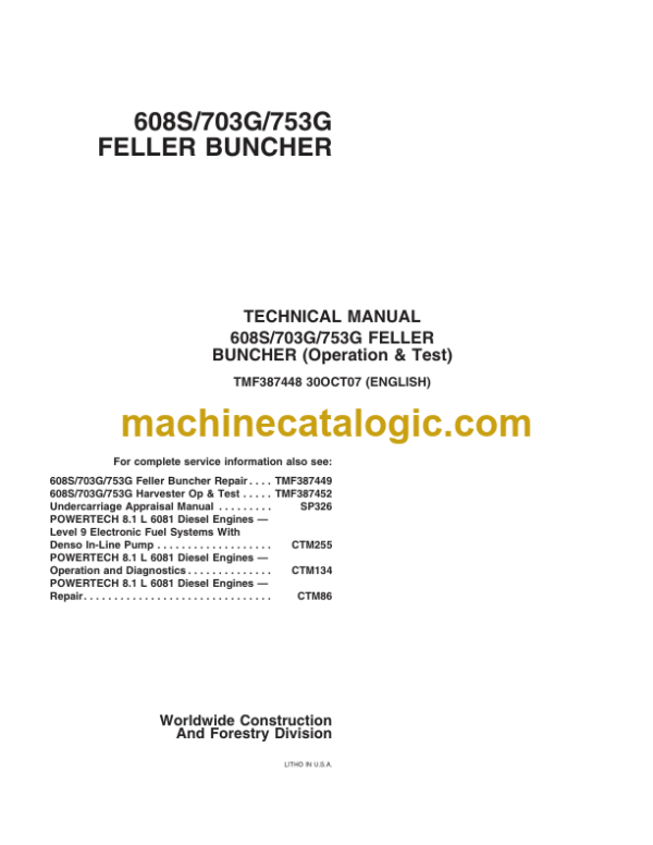 John Deere 608S 703G 753G Feller Buncher Technical Manual (Operation & Test)