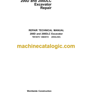 John Deere 200D and 200DLC Excavator Repair Technical Manual (TM10079)