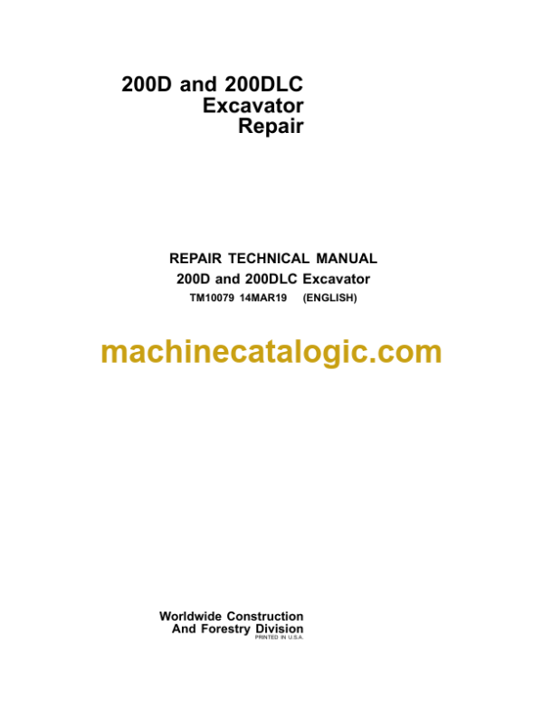 John Deere 200D and 200DLC Excavator Repair Technical Manual (TM10079)