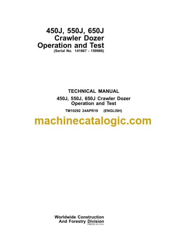 John Deere 450J 550J 650J Crawler Dozer Operation and Test Technical Manual (TM10292) John Deere 450J 550J 650J INDEX: