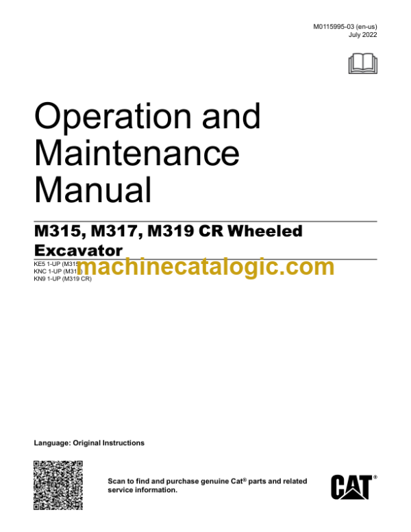 Caterpillar M315 M317 M319 CR Wheeled Excavator Operation and Maintenance Manual,