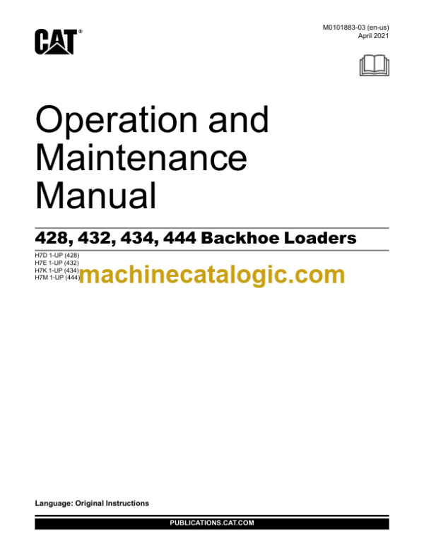 Caterpillar 428 432 434 444 Backhoe Loader Operation and Maintenance Manual