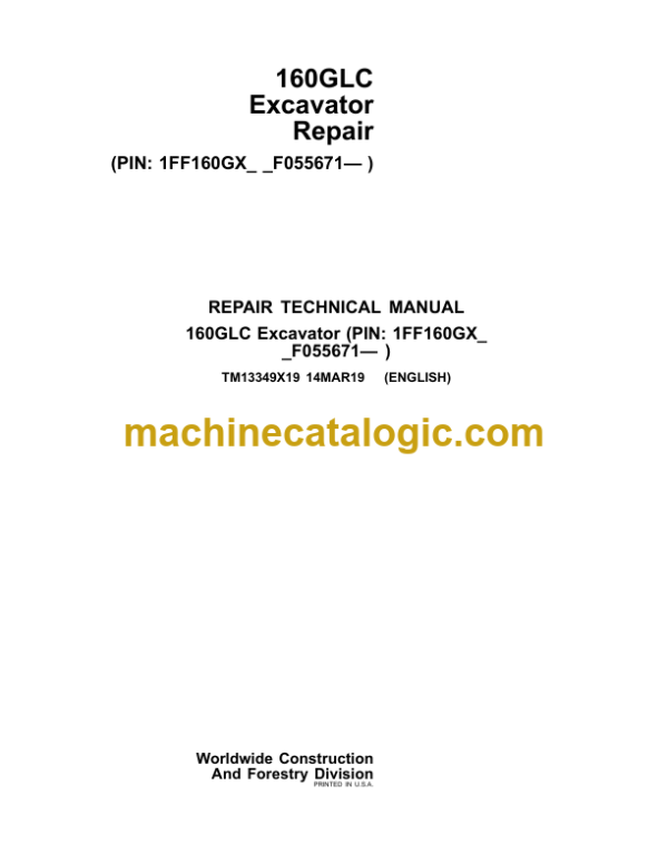 John Deere 160GLC Excavator Repair Technical Manual (TM13349X19)