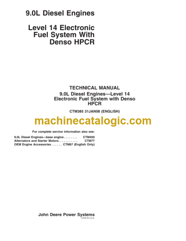 John Deere 9.0L Diesel Engines Level 14 Electronic Fuel System With Denso HPCR Technical Manual (CTM385)