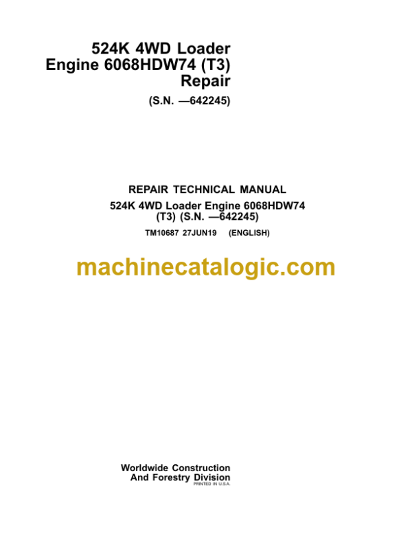 John Deere 524K 4WD Loader Engine 6068HDW74 (T3) Repair Technical Manual (TM10687)