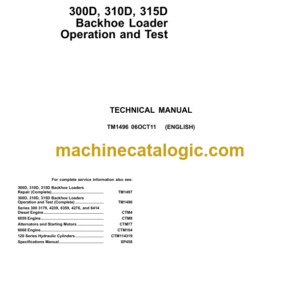 John Deere 300D 310D 315D Backhoe Loader Operation and Test Technical Manual (TM1496)