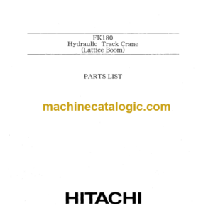 Hitachi FK180 Hydraulic Track Crane (Lattice Boom) Parts Catalog