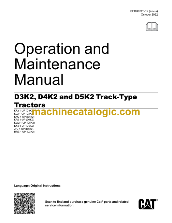 Caterpillar D3K2 D4K2 D5K2 Track-Type Tractors Operation and Maintenance Manual 2022