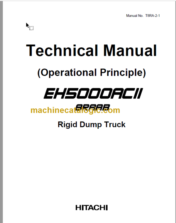 Hitachi EH5000AC2 Rigid Dump Truck Technical Manual