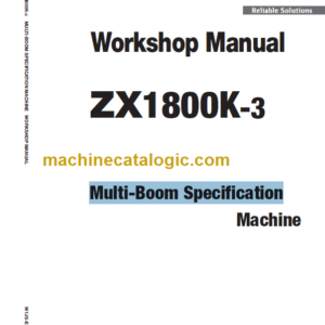 Hitachi ZX1800K-3 Multi-Boom Specification Workshop Manual