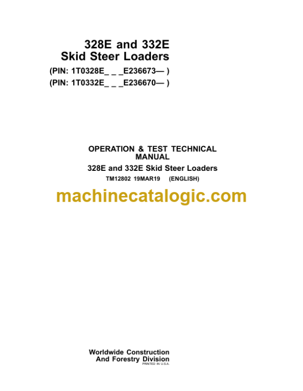 John Deere 328E and 332E Skid Steer Loaders Operation & Test Technical Manual (TM12802)