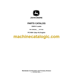 John Deere 524K-II Loader Parts Catalog (PC15081) PIN:1DW524K_ _ _F677549-