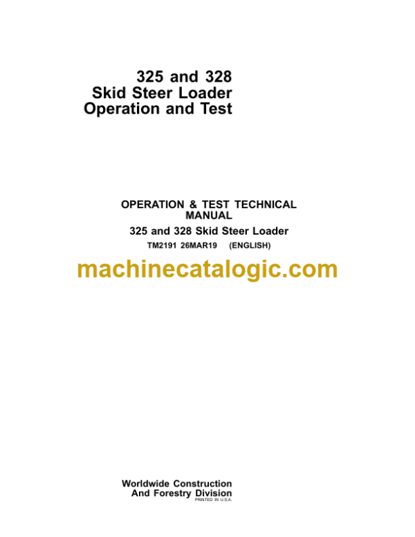 John Deere 325 and 328 Skid Steer Loader Operation and Test Technical Manual (TM2191)