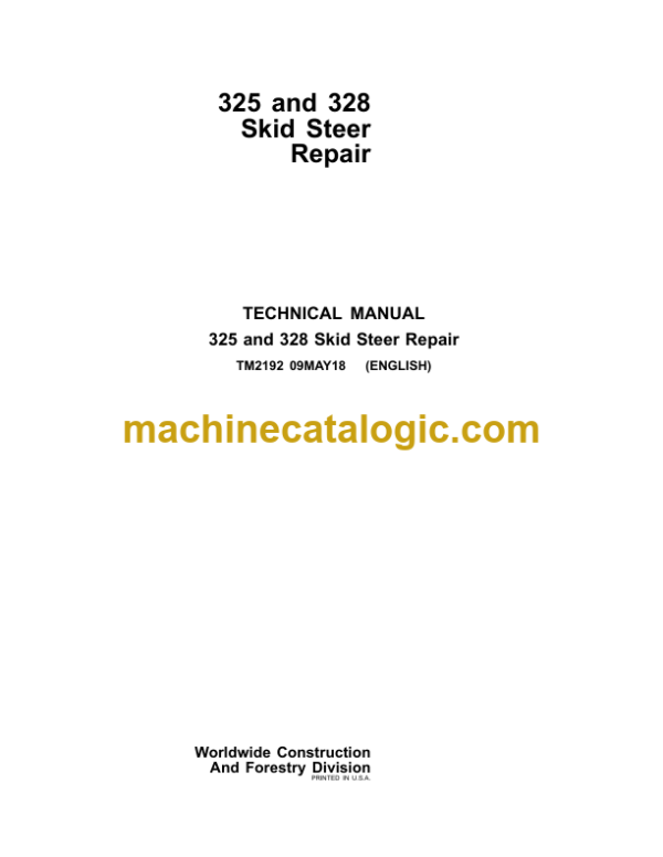 John Deere 325 and 328 Skid Steer Repair Technical Manual (TM2192)