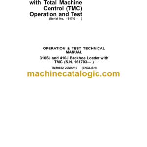 John Deere 310SJ and 410J Backhoe Loader with Total Machine Control (TMC) Operation and Test Technical Manual (TM10852)