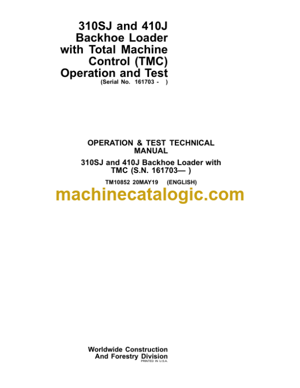 John Deere 310SJ and 410J Backhoe Loader with Total Machine Control (TMC) Operation and Test Technical Manual (TM10852)