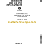 John Deere 670A AND 672A Motor Graders Operators Manual (OMT74697)