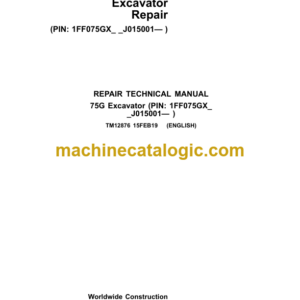 John Deere 75G Excavator Repair Technical Manual (TM12876)