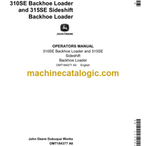 John Deere 310SE Backhoe Loader and 315SE Sideshift Backhoe Loader Operators Manual (OMT184377)