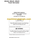 Timberjack 853JH 903JH 909JH Track Harvester Operators Manual