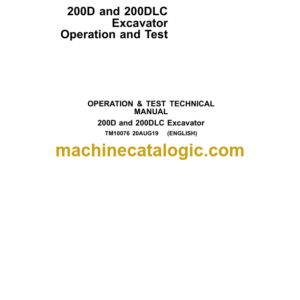 John Deere 200D and 200DLC Excavator Operation and Test Technical Manual (TM10076)