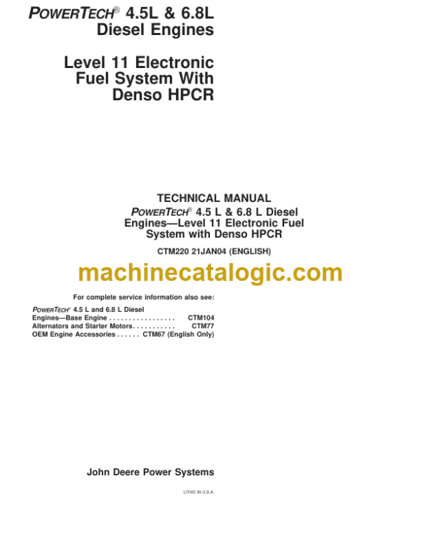 John Deere POWERTECH 4.5L & 6.8L Diesel Engines Level 11 Electronic Fuel System With Denso HPCR Technical Manual (CTM220)