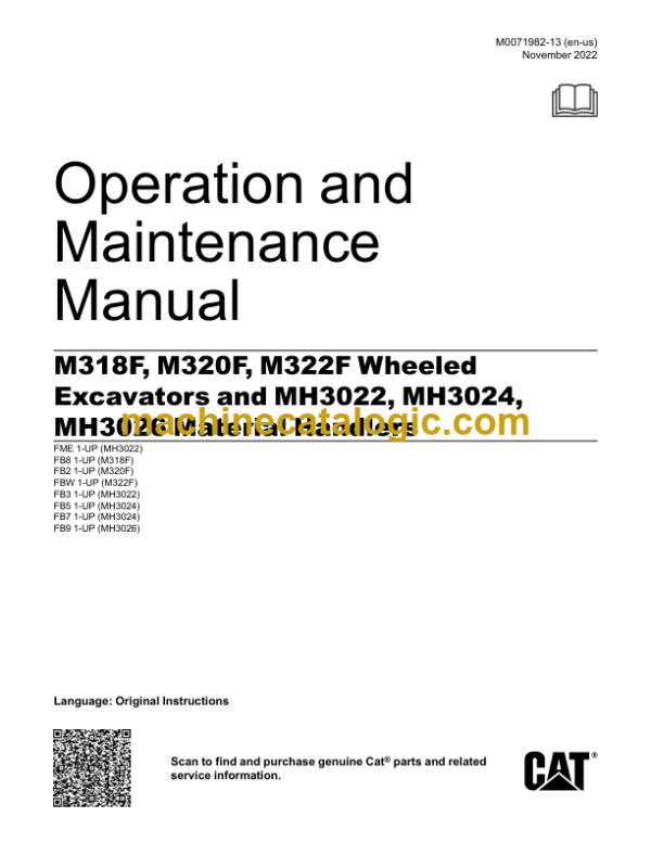 Caterpillar M318F M320F M322F Wheeled Excavators and MH3022 MH3024 MH3026 Material Handlers Operation and Maintenance Manual