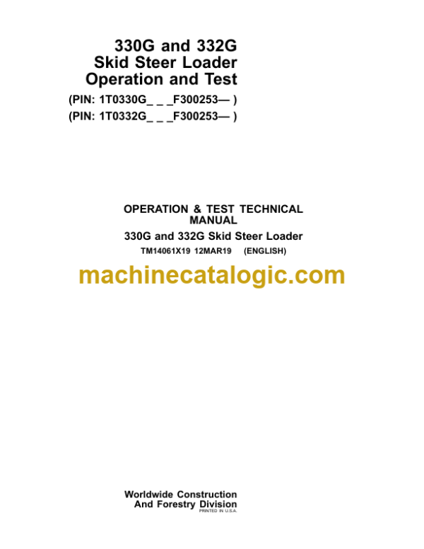 John Deere 330G and 332G Skid Steer Loader Operation and Test Technical Manual (TM14061X19)